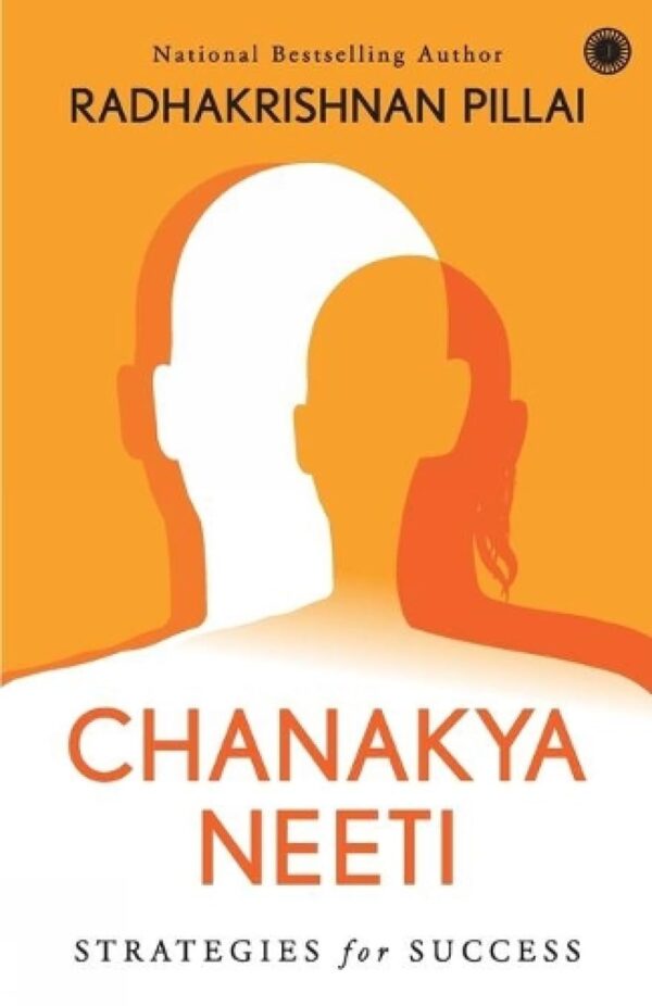 Chanakya Neeti by Radhakrishnan Pillai