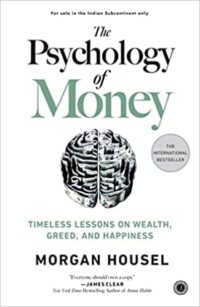 The Psychology of Money Paperback - BY Mogan Housel